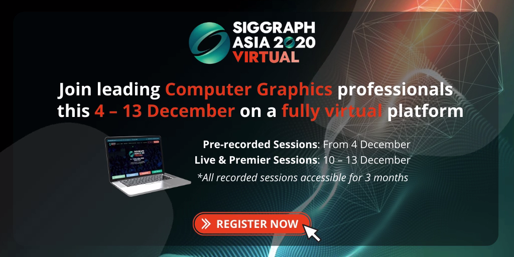 SIGGRAPH Asia 首届虚拟线上会议，赶快报名吧~