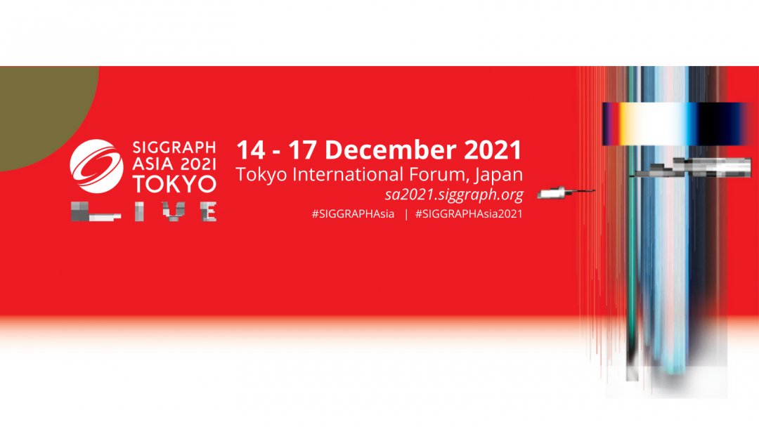 SIGGRAPH ASIA 2021